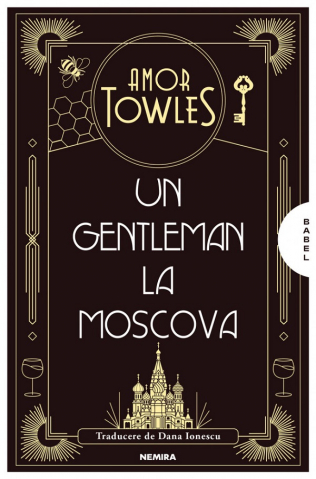 Edituri - Un Gentleman La Moscova, Amor Towles - Editura Nemira