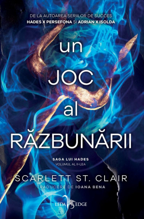 Carti - Un Joc Al Răzbunării (Vol.2 Din Seria Saga Lui Hades), Scarlett St. Clair - Editura Leda Edge