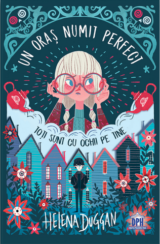 Carti - Un Oras Numit Perfect, Helena Duggan - Editura DPH