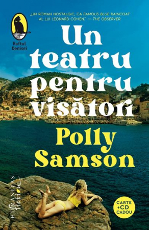 Carti - Un Teatru Pentru Visatori, Polly Samson  - Editura Humanitas Fiction