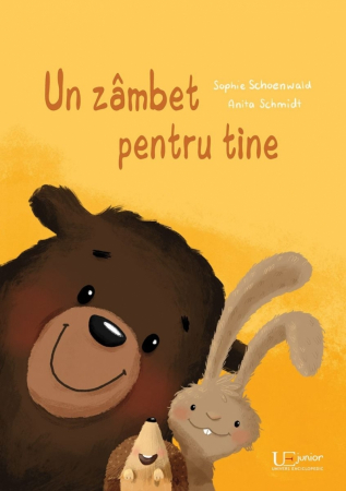 Univers Enciclopedic - Un Zambet Pentru Tine, Sophie Schoenwald , Anita Schmidt - Editura Univers Enciclopedic
