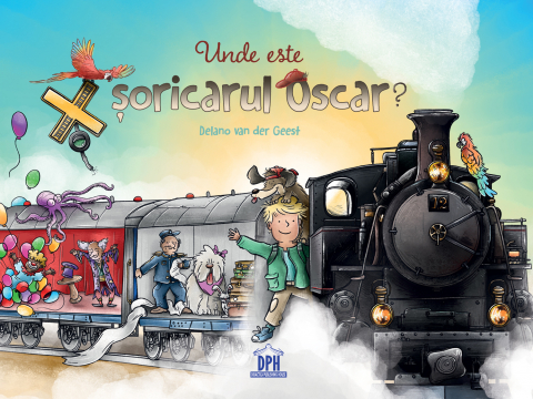 Carti - Unde Este Soricarul Oscar?, Delano Van Der Geest - Editura DPH