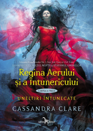 Grupe de varsta - Uneltiri Intunecate Vol. 3 Regina Aerului Si A Intunericului (Tl), Cassandra Clare - Editura Corint
