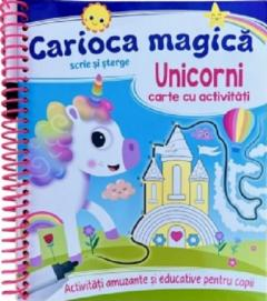 Grupe de varsta - Unicorni - Carioca Magica,  - Editura Flamingo