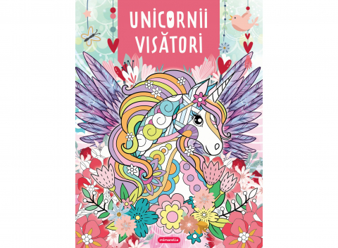3-5 ani - Unicornii Visători, - Editura Mimorello