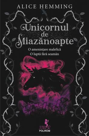 Carti - Unicornul De Miazanoapte Vol 1, Alice Hemming - Editura Polirom