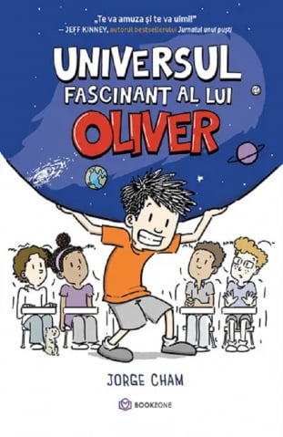 Carti - Universul Fascinant Al Lui Oliver, Jorge Cham - Editura Bookzone