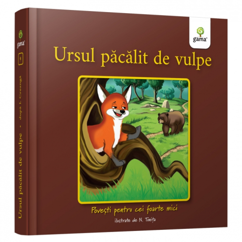 6-8 ani - Ursul Pacalit De Vulpe,  - Editura Gama