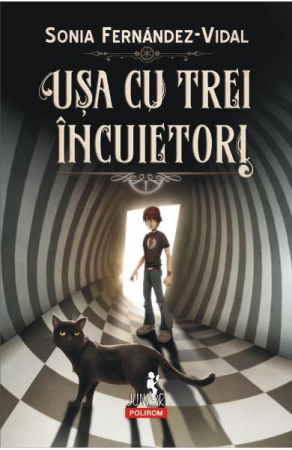 12-14 ani - Usa Cu Trei Incuietori, Sonia Fernandez-Vidal - Editura Polirom