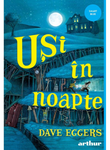 Edituri - Usi In Noapte, Dave Eggers - Editura Art