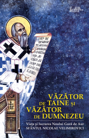 Carti - Vazator De Taine Si Vazator De Dumnezeu, Nicolae Velimirovici - Editura Predania