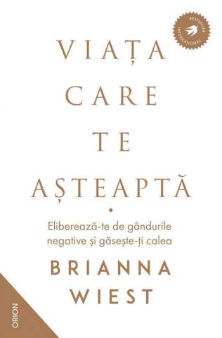 Edituri - Viata Care Te Asteapta, Brianna Wiest - Editura Nemira
