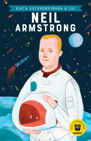 Biografii - Viata Extraordinara A Lui Neil Armstrong, Martin Howard - Editura Nemira