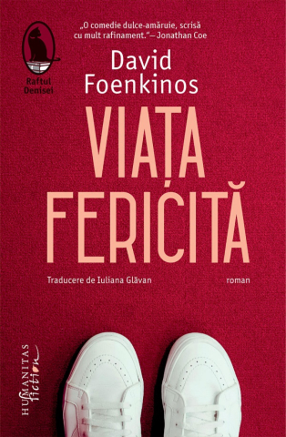 Carti - Viata Fericita, David Foenkinos - Editura Humanitas Fiction