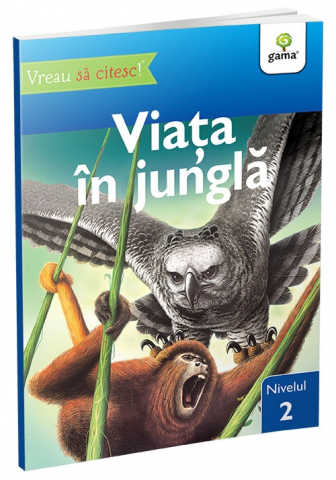3-5 ani - Viata In Jungla,  - Editura Gama
