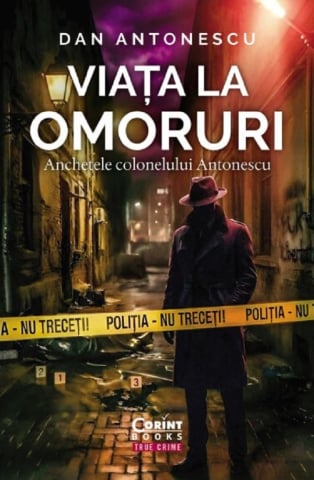 Adulti - Viata La Omoruri. Anchetele Colonelului Antonescu, Dan Antonescu - Editura Corint