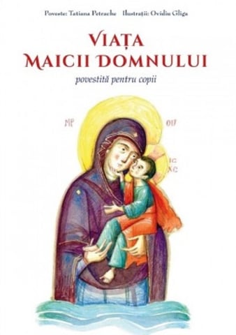 Carti - Viața Maicii Domnului Povestită Pentru Copii,  - Editura Sophia