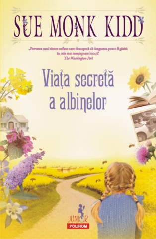 Carti - Viața Secretă A Albinelor, Sue Monk Kidd - Editura Polirom