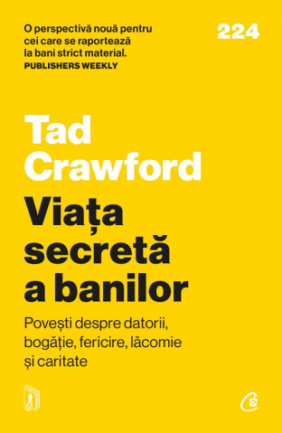 Carti - Viata Secreta A Banilor, Tad Crawford - Editura Curtea Veche