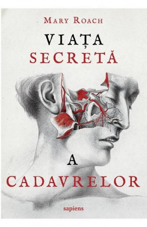 Edituri - Viata Secreta A Cadavrelor, Mary Roach - Editura Art