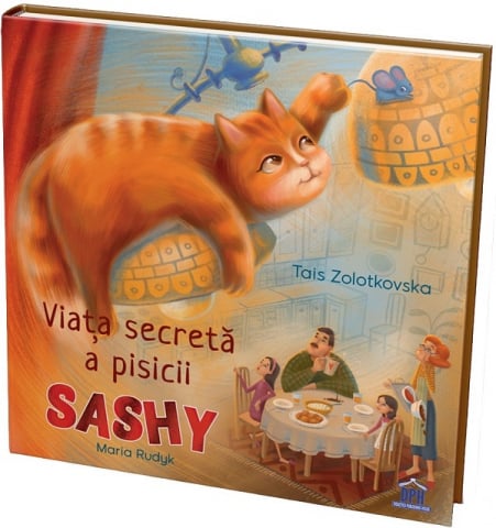 Fictiune - Viata Secreta A Pisicii Sashy, Tais Zolotkovska - Editura DPH
