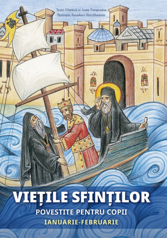 Carti - Vietile Sfintilor Povestite Pentru Copii. Ianuarie-Februarie, Dimitris Fotopoulou, Anna Fotopoulou - Editura Sophia