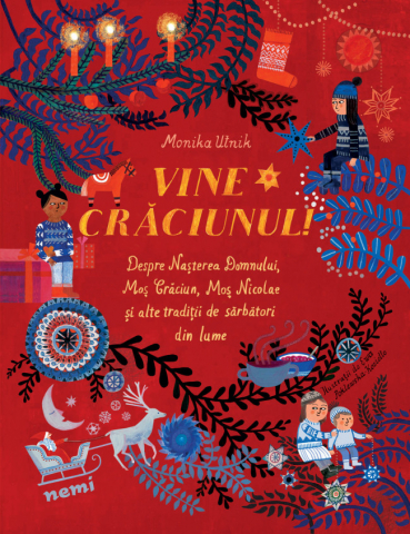 6-8 ani - Vine Craciunul!, Monika Utnik - Editura Nemira