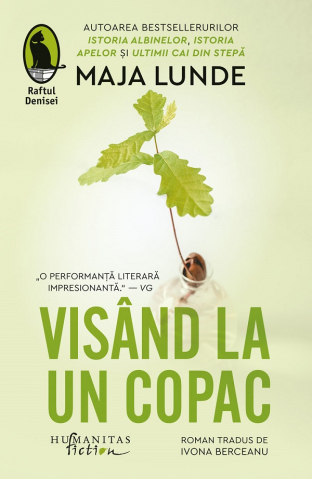 Humanitas Fiction - Visand La Un Copac, Maja Lunde - Editura Humanitas Fiction