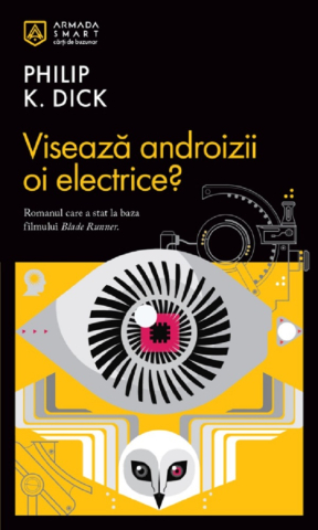 Grupe de varsta - Viseaza Androizii Oi Electrice?, Philip K. Dick - Editura Nemira