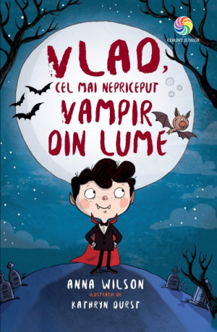 Fictiune - Vlad, Cel Mai Nepriceput Vampir Din Lume (Tl), Anna Wilson - Editura Corint