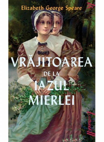Carti - Vrajitoarea De La Iazul Mierlei, Elizabeth George Speare - Editura Art