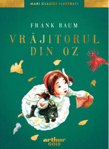 Fictiune pentru copii - Vrajitorul Din Oz, Frank L. Baum - Editura Art