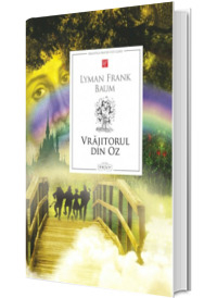 Prut - Vrăjitorul Din Oz, Lyman Frank Baum - Editura Prut