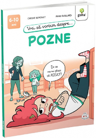 Carti - Vrei Sa Vorbim Despre... Pozne, Anne Guillard, Carine Simonet - Editura Gama