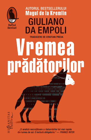 Humanitas Fiction - Vremea Pradatorilor, Giuliano Da Empoli - Editura Humanitas Fiction