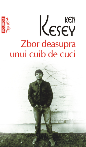 Carti - Zbor Deasupra Unui Cuib, Ken Kesey - Editura Polirom