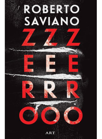 Edituri - Zerozerozero, Roberto Saviano - Editura Art