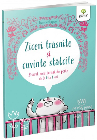 Edituri - Ziceri Trasnite Si Cuvinte Stalcite,  - Editura Gama