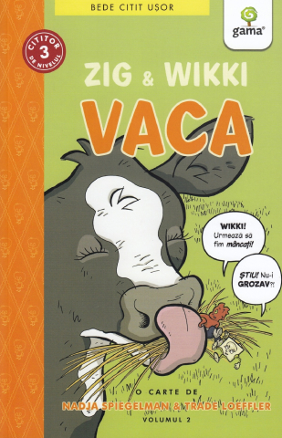 Edituri - Zig & Wikki. Vaca, Nadja Spiegelman - Editura Gama