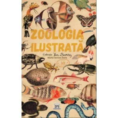 9-11 ani - Zoologia Ilustrata, Maria Carmen Soria - Editura DPH