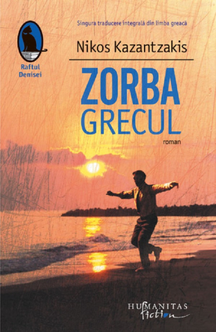 Carti - Zorba Grecul, Nikos Kazantzakis - Editura Humanitas Fiction