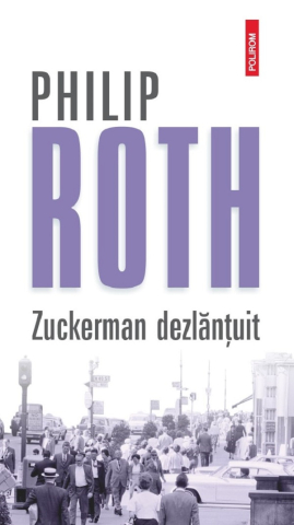 Carti - Zuckerman Dezlantuit, Philip Roth - Editura Polirom