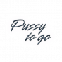 Pussy to go