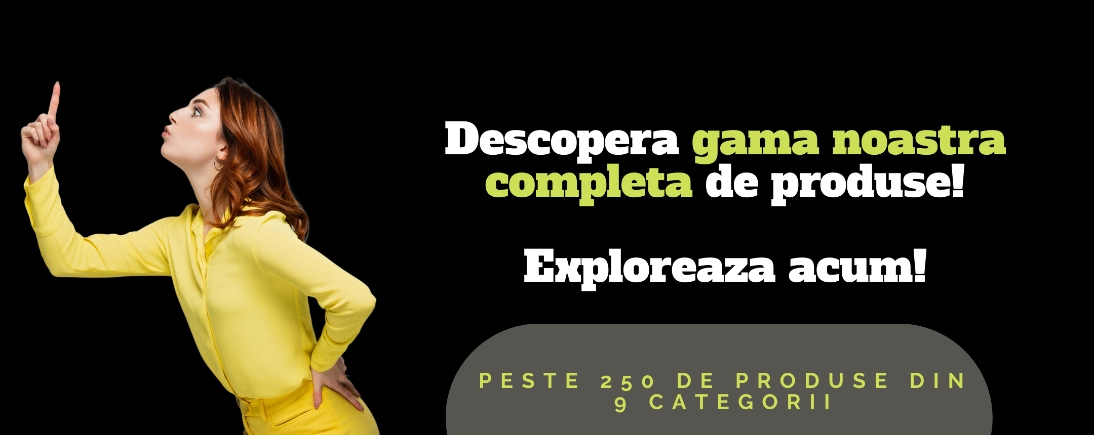 Peste 250 de produse disponibile