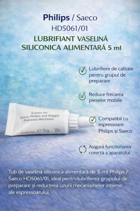 Philips/Saeco HD5061/01 lubrifiant vaselina siliconica alimentara 5ml [2]