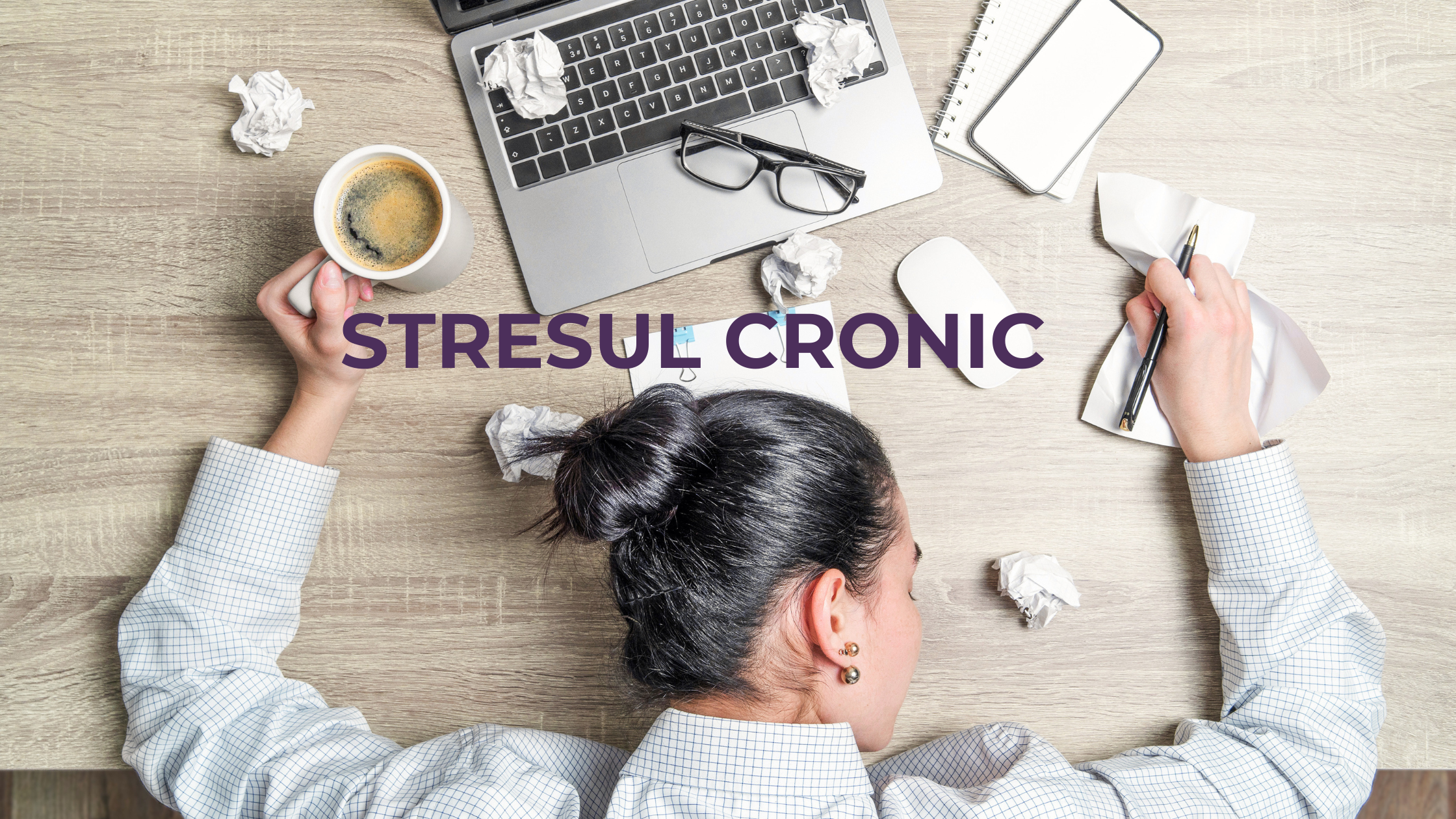 Stresul cronic: cum afectează organismul și ce soluții naturale te pot ajuta să îți recapeți echilibrul