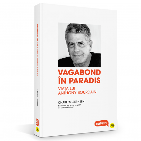 Confesiv - Vagabond în paradis: Viața lui Anthony Bourdain