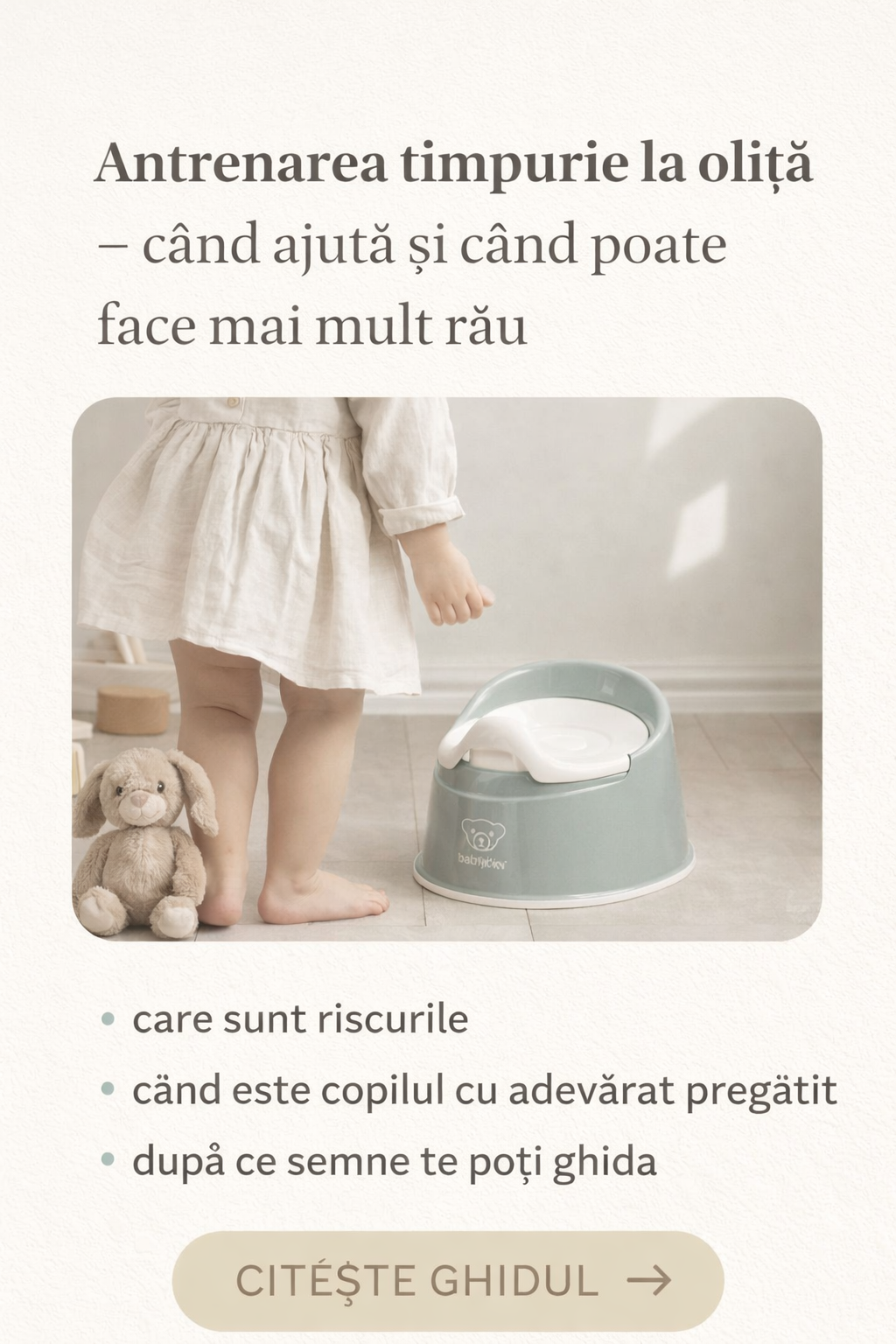 Antrenarea timpurie la oliță – când ajută și când poate face mai mult rău