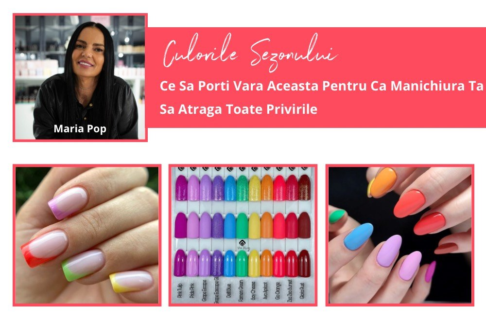 Culorile Sezonului - Ce Sa Porti Vara Aceasta Pentru Ca Manichiura Ta Sa Atraga Toate Privirile