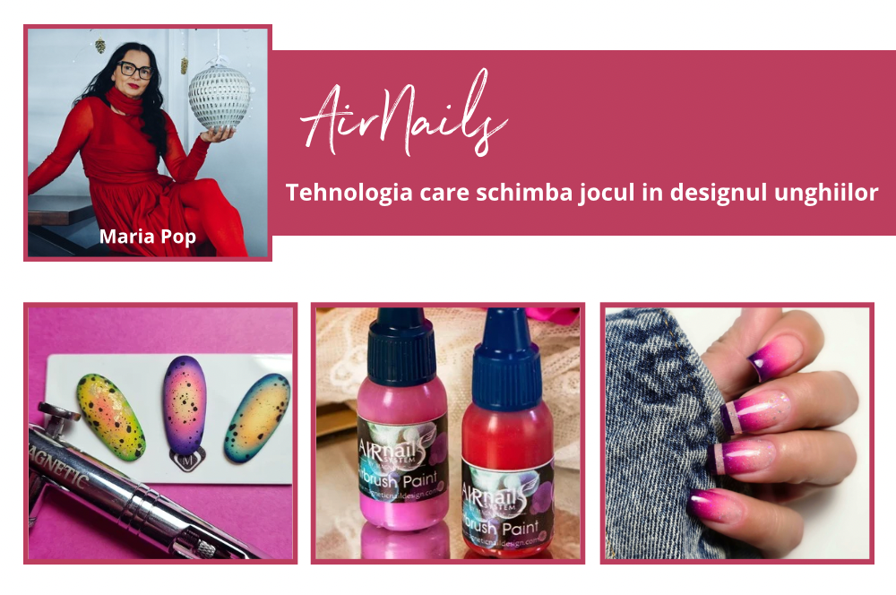 AirNails - Tehnologia care schimba jocul in designul unghiilor